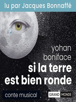 cover image of Si la Terre est bien ronde